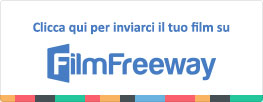Inviaci il tuo film su FilmFreeway